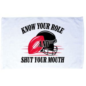 Know Your Role And Shut Your Mouth You Jabroni Microfiber Hand Towel