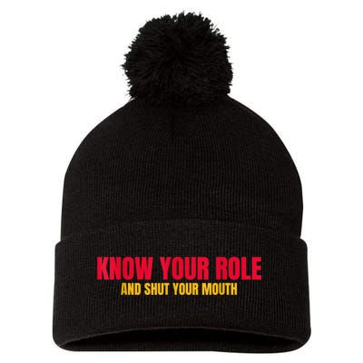 Know Your Role And Shut Your Mouth You Jabroni Pom Pom 12in Knit Beanie