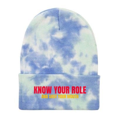 Know Your Role And Shut Your Mouth You Jabroni Tie Dye 12in Knit Beanie