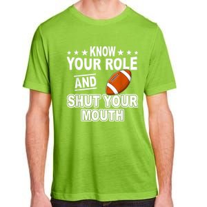 Know Your Role And Shut Your Mouth You Jabroni Adult ChromaSoft Performance T-Shirt