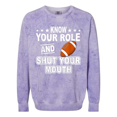 Know Your Role And Shut Your Mouth You Jabroni Colorblast Crewneck Sweatshirt