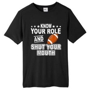 Know Your Role And Shut Your Mouth You Jabroni Tall Fusion ChromaSoft Performance T-Shirt