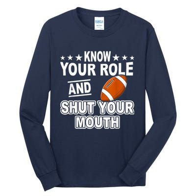 Know Your Role And Shut Your Mouth You Jabroni Tall Long Sleeve T-Shirt