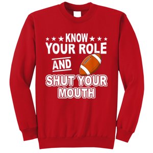 Know Your Role And Shut Your Mouth You Jabroni Sweatshirt