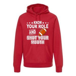 Know Your Role And Shut Your Mouth You Jabroni Premium Hoodie