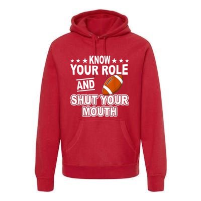 Know Your Role And Shut Your Mouth You Jabroni Premium Hoodie