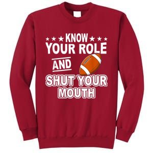 Know Your Role And Shut Your Mouth You Jabroni Tall Sweatshirt