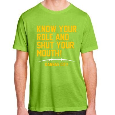 Know Your Role And Shut Your Mouth Kansas City Adult ChromaSoft Performance T-Shirt