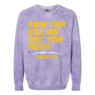 Know Your Role And Shut Your Mouth Kansas City Colorblast Crewneck Sweatshirt