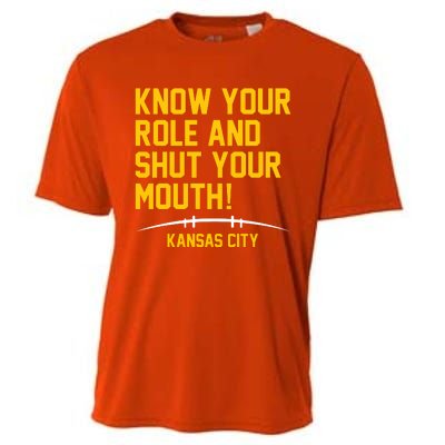 Know Your Role And Shut Your Mouth Kansas City Cooling Performance Crew T-Shirt