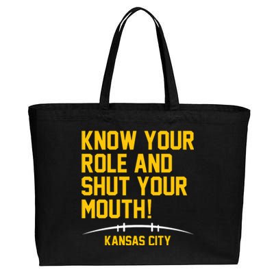 Know Your Role And Shut Your Mouth Kansas City Cotton Canvas Jumbo Tote