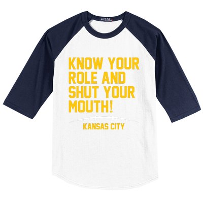 Know Your Role And Shut Your Mouth Kansas City Baseball Sleeve Shirt