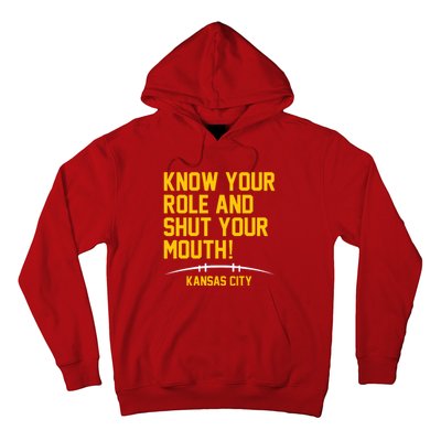 Know Your Role And Shut Your Mouth Kansas City Hoodie