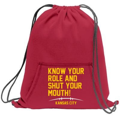 Know Your Role And Shut Your Mouth Kansas City Sweatshirt Cinch Pack Bag