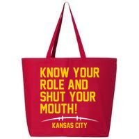 Know Your Role And Shut Your Mouth Kansas City 25L Jumbo Tote