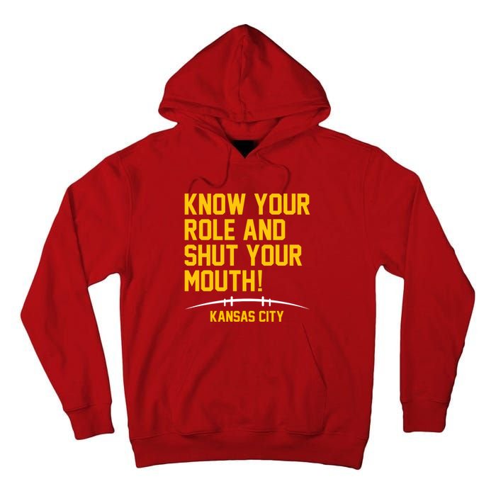 Know Your Role And Shut Your Mouth Kansas City Tall Hoodie