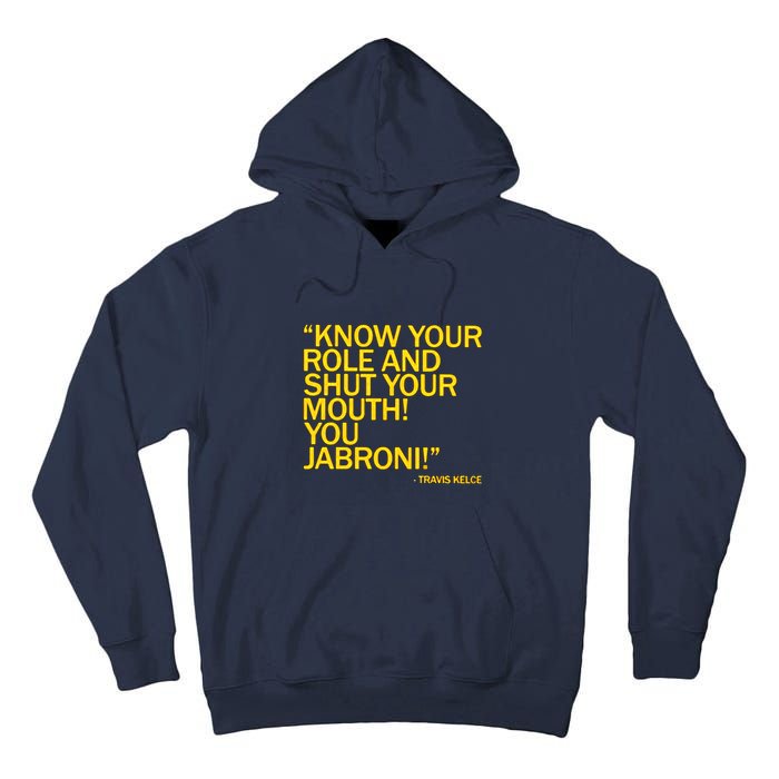 Know Your Role And Shut Your Mouth You Jabroni Tall Hoodie