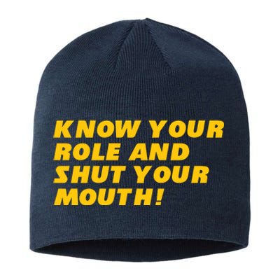 Know Your Role And Shut Your Mouth Kansas City Sustainable Beanie