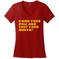 Know Your Role And Shut Your Mouth Kansas City Women's V-Neck T-Shirt