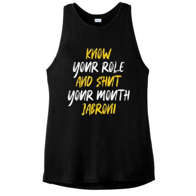 Know Your Role And Shut Your Mouth Jabroni saying Ladies PosiCharge Tri-Blend Wicking Tank