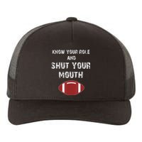 Know Your Role And Shut Your Mouth retro saying Yupoong Adult 5-Panel Trucker Hat