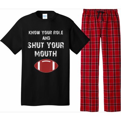 Know Your Role And Shut Your Mouth retro saying Pajama Set