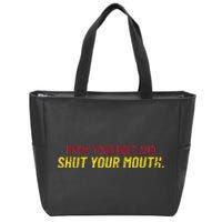 Know Your Role And Shut Your Mouth quote football Zip Tote Bag