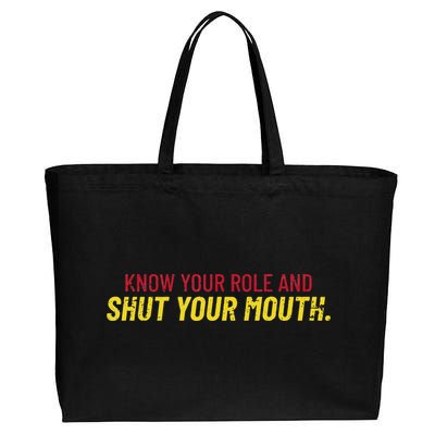 Know Your Role And Shut Your Mouth quote football Cotton Canvas Jumbo Tote