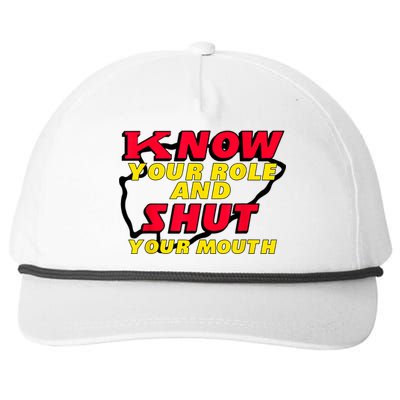 Know Your Role And Shut Your Mouth Snapback Five-Panel Rope Hat