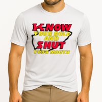 Know Your Role And Shut Your Mouth Cooling Performance Crew T-Shirt
