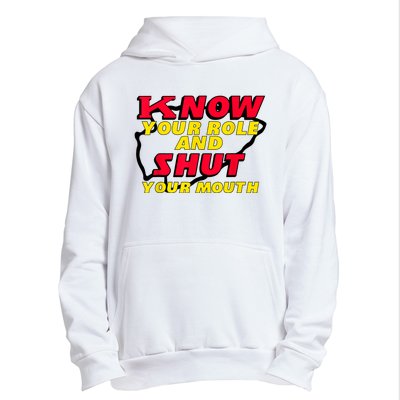 Know Your Role And Shut Your Mouth Urban Pullover Hoodie