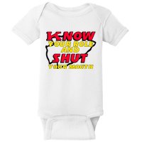 Know Your Role And Shut Your Mouth Baby Bodysuit