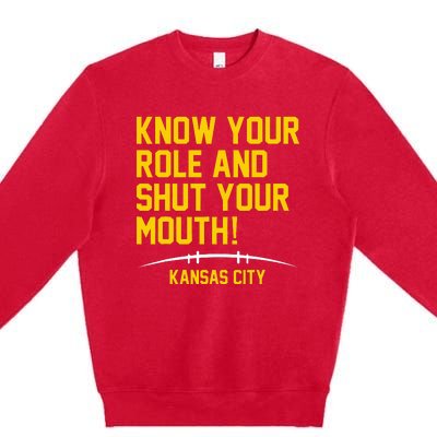 Know Your Role and Shut Your Mouth Lover For Fans Premium Crewneck Sweatshirt