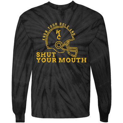 Know Your Role and Shut Your Mouth Lover For Fans Tie-Dye Long Sleeve Shirt