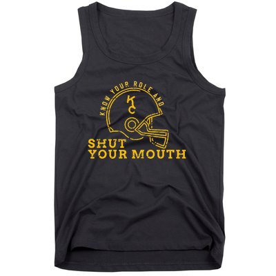 Know Your Role and Shut Your Mouth Lover For Fans Tank Top