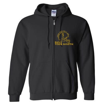 Know Your Role and Shut Your Mouth Lover For Fans Full Zip Hoodie