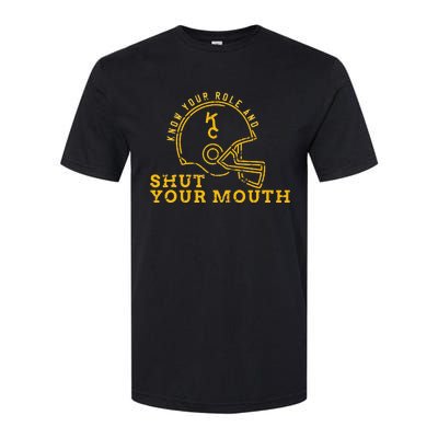 Know Your Role and Shut Your Mouth Lover For Fans Softstyle® CVC T-Shirt