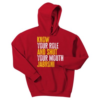 Know Your Role And Shut Your Mouth Jabroni Kids Hoodie