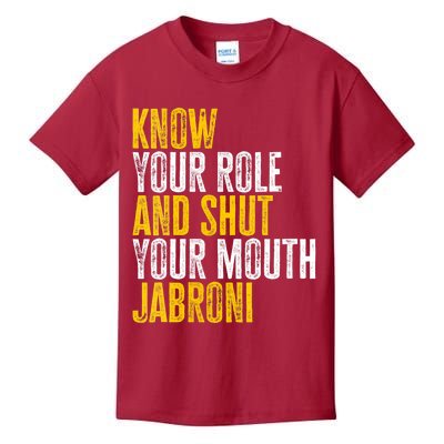 Know Your Role And Shut Your Mouth Jabroni Kids T-Shirt