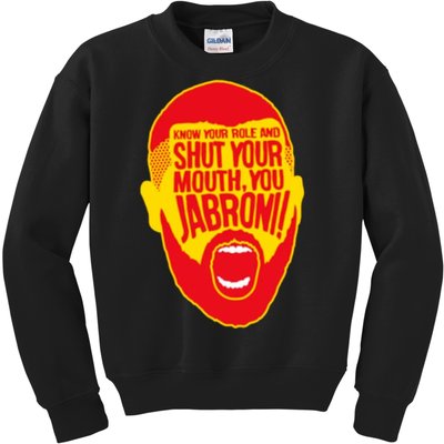 Know Your Role And Shut Your Mouth Kids Sweatshirt