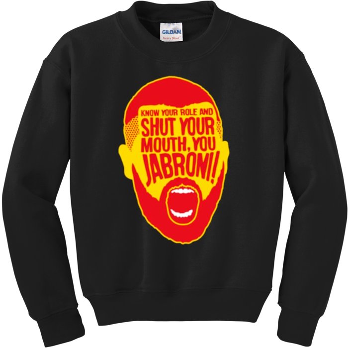 Know Your Role And Shut Your Mouth Kids Sweatshirt