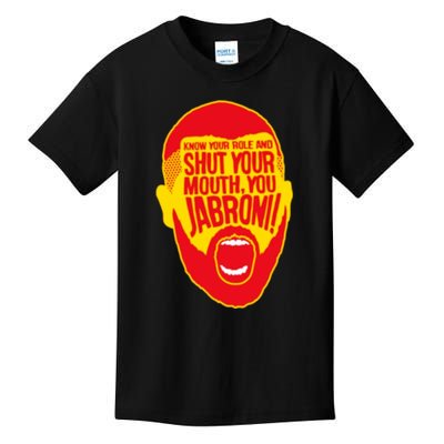 Know Your Role And Shut Your Mouth Kids T-Shirt