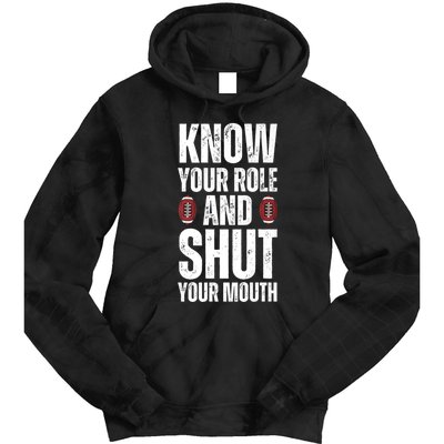 Know Your Role And Shut Your Mouth Tie Dye Hoodie