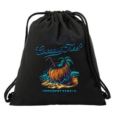 Kamala You Think You Just Fell Out Of A Coconut Tree Funny Drawstring Bag