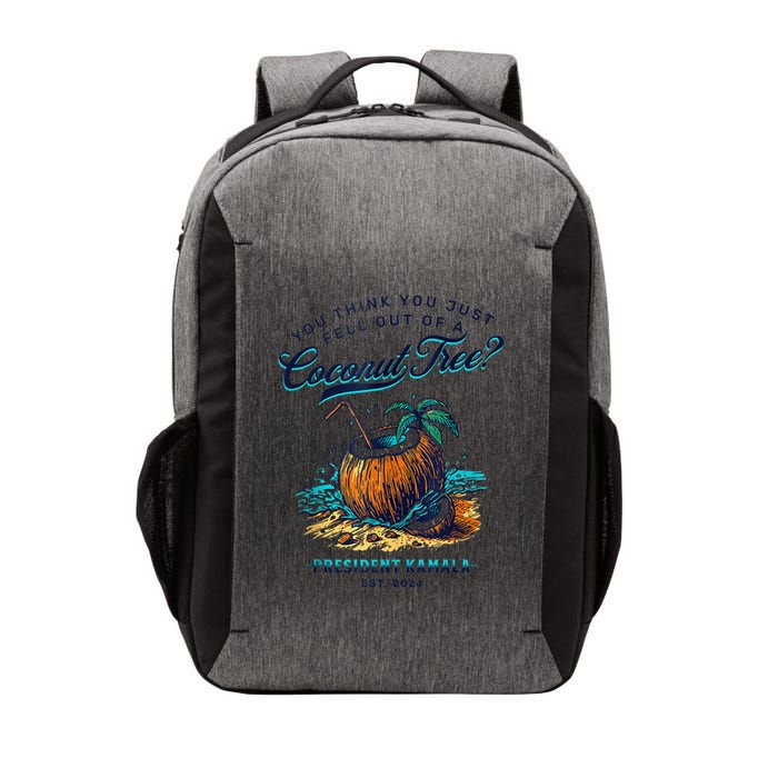 Kamala You Think You Just Fell Out Of A Coconut Tree Funny Vector Backpack