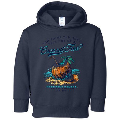 Kamala You Think You Just Fell Out Of A Coconut Tree Funny Toddler Hoodie