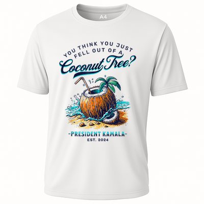 Kamala You Think You Just Fell Out Of A Coconut Tree Funny Performance Shirt