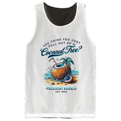 Kamala You Think You Just Fell Out Of A Coconut Tree Funny Mesh Reversible Basketball Jersey Tank
