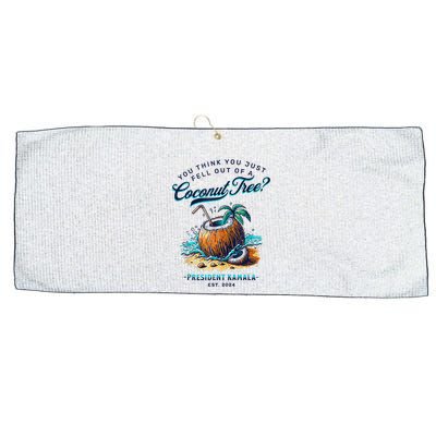 Kamala You Think You Just Fell Out Of A Coconut Tree Funny Large Microfiber Waffle Golf Towel