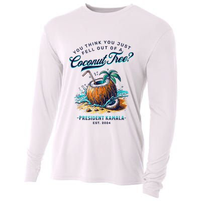 Kamala You Think You Just Fell Out Of A Coconut Tree Funny Cooling Performance Long Sleeve Crew